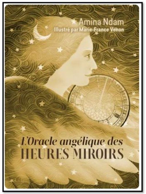 L'oracle angélique des heures miroirs